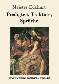portada Predigten, Traktate, Sprüche (en Alemán)