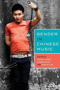 portada Gender in Chinese Music (0) (Eastman/Rochester Studies: Ethnomusicology) (en Inglés)