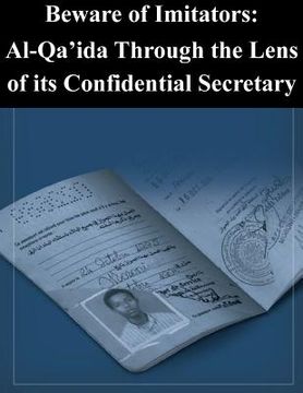 portada Beware of Imitators: Al-Qa`ida through the lens of its Confidential Secretary (in English)