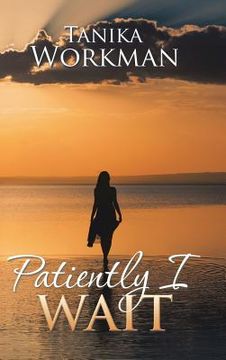 portada Patiently I Wait (en Inglés)