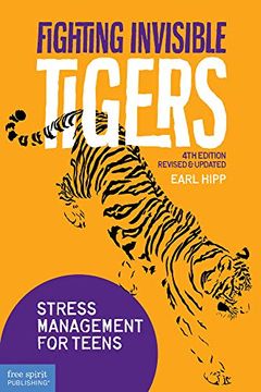 portada Fighting Invisible Tigers: Stress Management for Teens (in English)