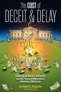 portada the cost of deceit and delay (en Inglés)
