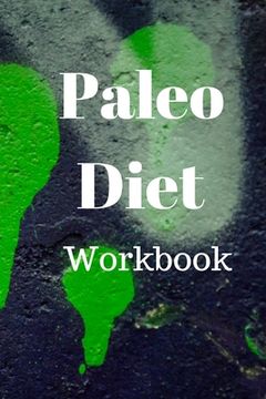 portada Paleo Diet Workbook: Track Healthy Weight Loss (en Inglés)
