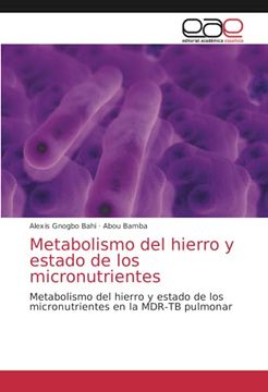 portada Metabolismo del Hierro y Estado de los Micronutrientes: Metabolismo del Hierro y Estado de los Micronutrientes en la Mdr-Tb Pulmonar