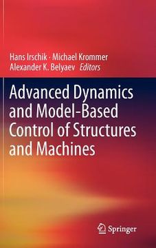 portada advanced dynamics and model-based control of structures and machines