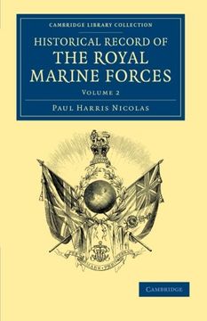 portada Historical Record of the Royal Marine Forces: Volume 2 (Cambridge Library Collection - Naval and Military History) (en Inglés)