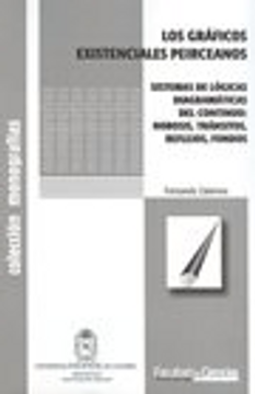 portada Graficos Existenciales Peirceanos Sistemas de Logicas Diagramaticas del Continuo, los (in Spanish)