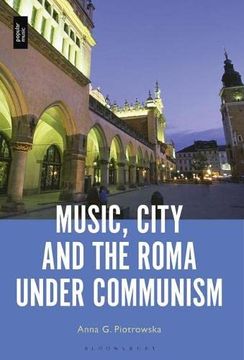 portada Music, City and the Roma Under Communism (en Inglés)