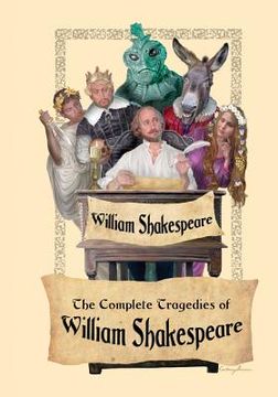 portada The Complete Tragedies of William Shakespeare (en Inglés)