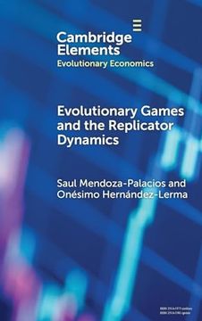portada Evolutionary Games and the Replicator Dynamics (Elements in Evolutionary Economics) (en Inglés)