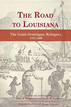 portada The Road to Louisiana: The Saint-Domingue Refugees 1792-1809 (en Inglés)