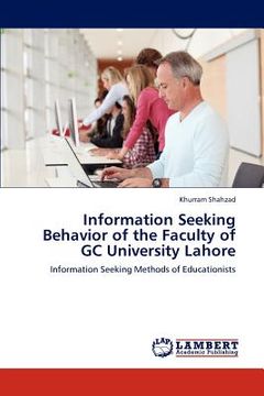 portada information seeking behavior of the faculty of gc university lahore (en Inglés)
