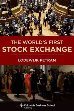portada The World’S First Stock Exchange (Columbia Business School Publishing) (en Inglés)