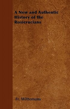 portada a new and authentic history of the rosicrucians (en Inglés)