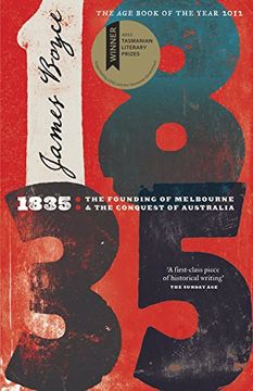 portada 1835: The Founding of Melbourne & the Conquest of Australia 