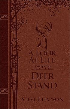 portada A Look at Life from a Deer Stand Deluxe Edition: Hunting for the Meaning of Life (in English)