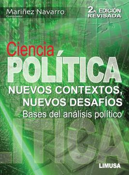 portada Ciencia Politica: Nuevos Contextos, Nuevos Desafios. Bases del an Alisis Politico (2ª ed)