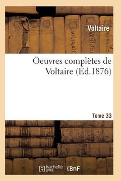 portada Oeuvres Complètes de Voltaire. Tome 33