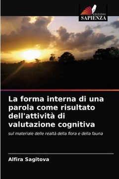 portada La forma interna di una parola come risultato dell'attività di valutazione cognitiva (in Italian)