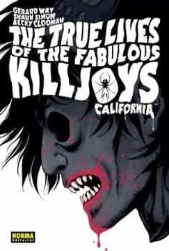 portada The True Lives of the Fabulous Killjoys 1: California