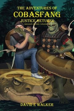 portada The Adventures of Cobasfang: Justice Returns (in English)