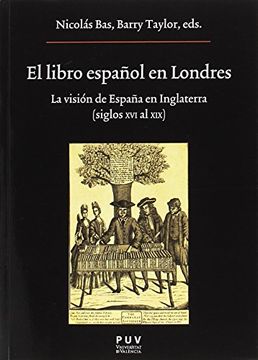 portada Libro Español en Londres, el. La Visión de España en Inglaterra (Siglos xvi al x (Oberta) (in Spanish)