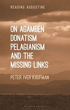 portada On Agamben, Donatism, Pelagianism, and the Missing Links (en Inglés)