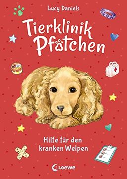 portada Tierklinik Pfötchen 4 - Hilfe für den Kranken Welpen: Kinderbuch ab 7 Jahre (in German)