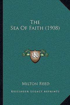 portada the sea of faith (1908) (en Inglés)