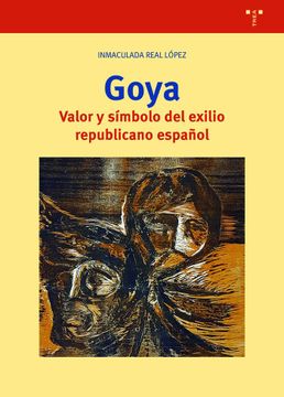 portada Goya. Valor y Símbolo del Exilio Republicano Español: 383 (Biblioteconomía y Administración Cultural)