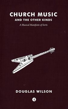 portada Church Music and the Other Kinds: A Musical Manifesto of Sorts (en Inglés)
