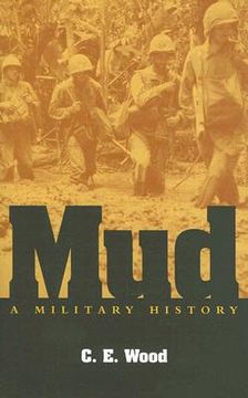 portada mud: a military history (en Inglés)