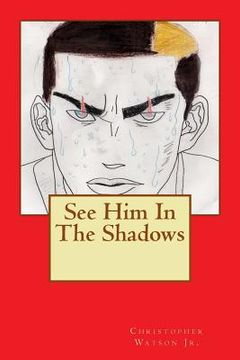 portada See Him In The Shadows (en Inglés)
