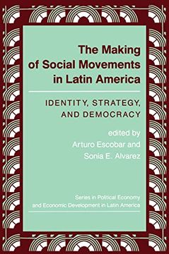 portada The Making of Social Movements in Latin America: Identity, Strategy, and Democracy (in English)