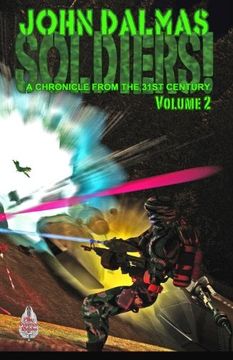 portada Soldiers! Volume 2: A Chronicle from the 31st Century (en Inglés)