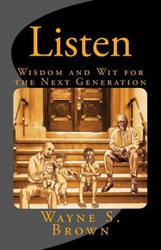 portada Listen: Wisdom and Wit for Future Generations (en Inglés)