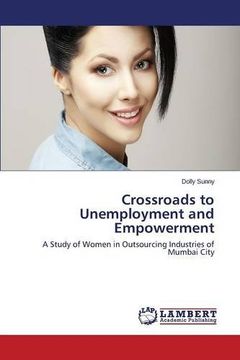 portada Crossroads to Unemployment and Empowerment