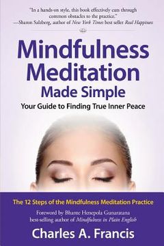 portada Mindfulness Meditation Made Simple: Your Guide to Finding True Inner Peace (en Inglés)