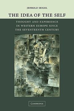 portada The Idea of the Self: Thought and Experience in Western Europe Since the Seventeenth Century (in English)