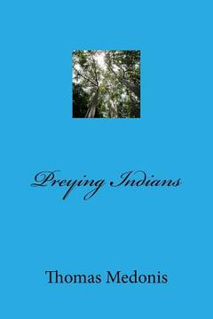 portada Preying Indians (en Inglés)