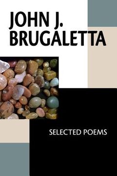 portada John J. Brugaletta: Selected Poems (en Inglés)