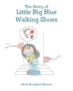 portada The Story of Little big Blue Walking Shoes (en Inglés)