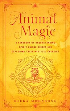 portada Animal Magic: A Handbook of Mystical Energies and Enchantment (Mystical Handbook, 18) (en Inglés)