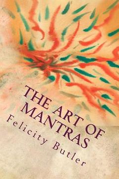portada The Art of Mantras: Mantras in Color Vibration (en Inglés)