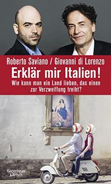 portada Erklär mir Italien: Wie Kann man ein Land Lieben, das Einen zur Verzweiflung Treibt? (in German)