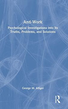 portada Anti-Work: Psychological Investigations Into its Truths, Problems, and Solutions 