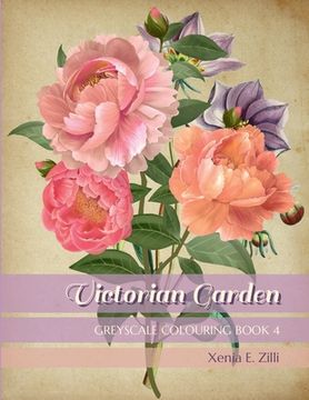 portada Victorian Garden: Greyscale Colouring Book 4 (en Inglés)