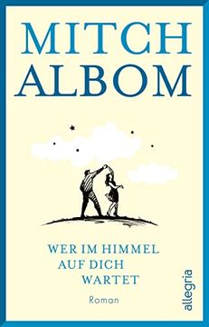 portada Wer im Himmel auf Dich Wartet: Roman | der Pageturner mit der Wichtigsten Lebenserkenntnis, Dass Jedes Einzelne Menschenleben Zählt. (in German)