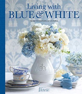 portada Living With Blue & White (Victoria) (in English)