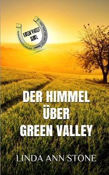 portada Der Himmel über Green Valley (Green Valley Serie, Band 15) (in German)